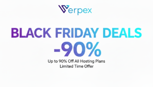 Verpex Black Friday Deals 2025 – Get Up to 90% OFF on Web, Reseller & VPS Hosting!