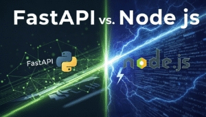 FastAPI vs. Node.js: Know the Difference (Complete Guide)