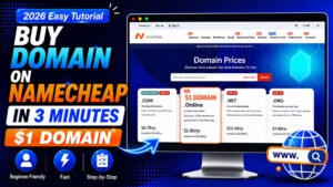 How to Buy a Domain Name for $1 on Namecheap in 2026: A Complete Step-by-Step Guide