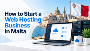 How to Start a Web Hosting Business in Malta