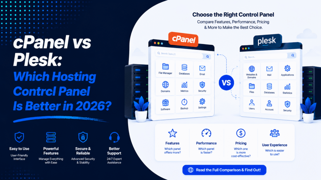 cPanel vs Plesk: Which Hosting Control Panel Is Better in 2026?