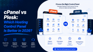 cPanel vs Plesk: Which Hosting Control Panel Is Better in 2026?