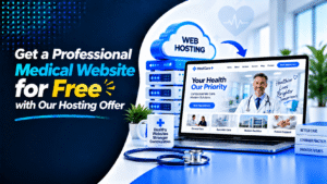 Get a Professional Medical Website for Free with Our Hosting Offer