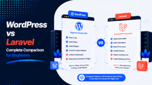 WordPress vs Laravel Complete Comparison for Beginners